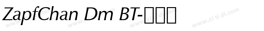 ZapfChan Dm BT字体转换